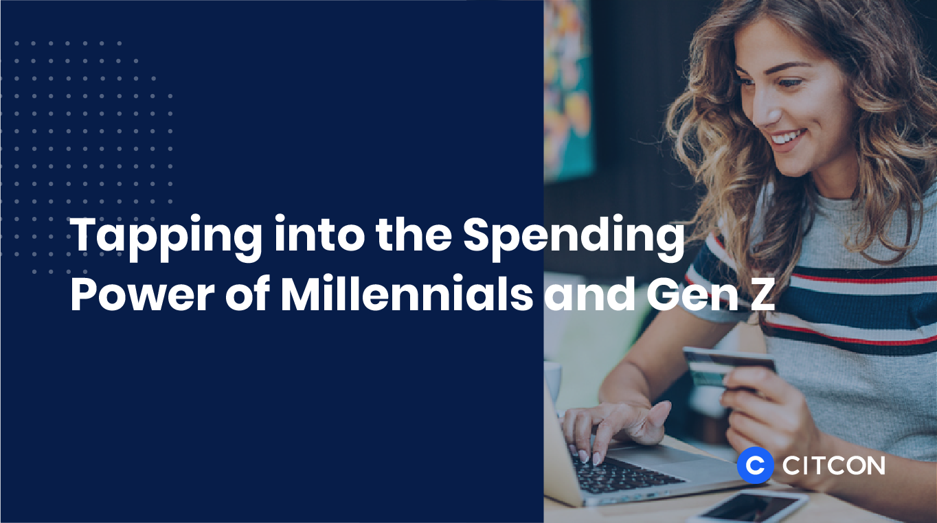 Tapping into the Spending Power of Millennials and Gen Z