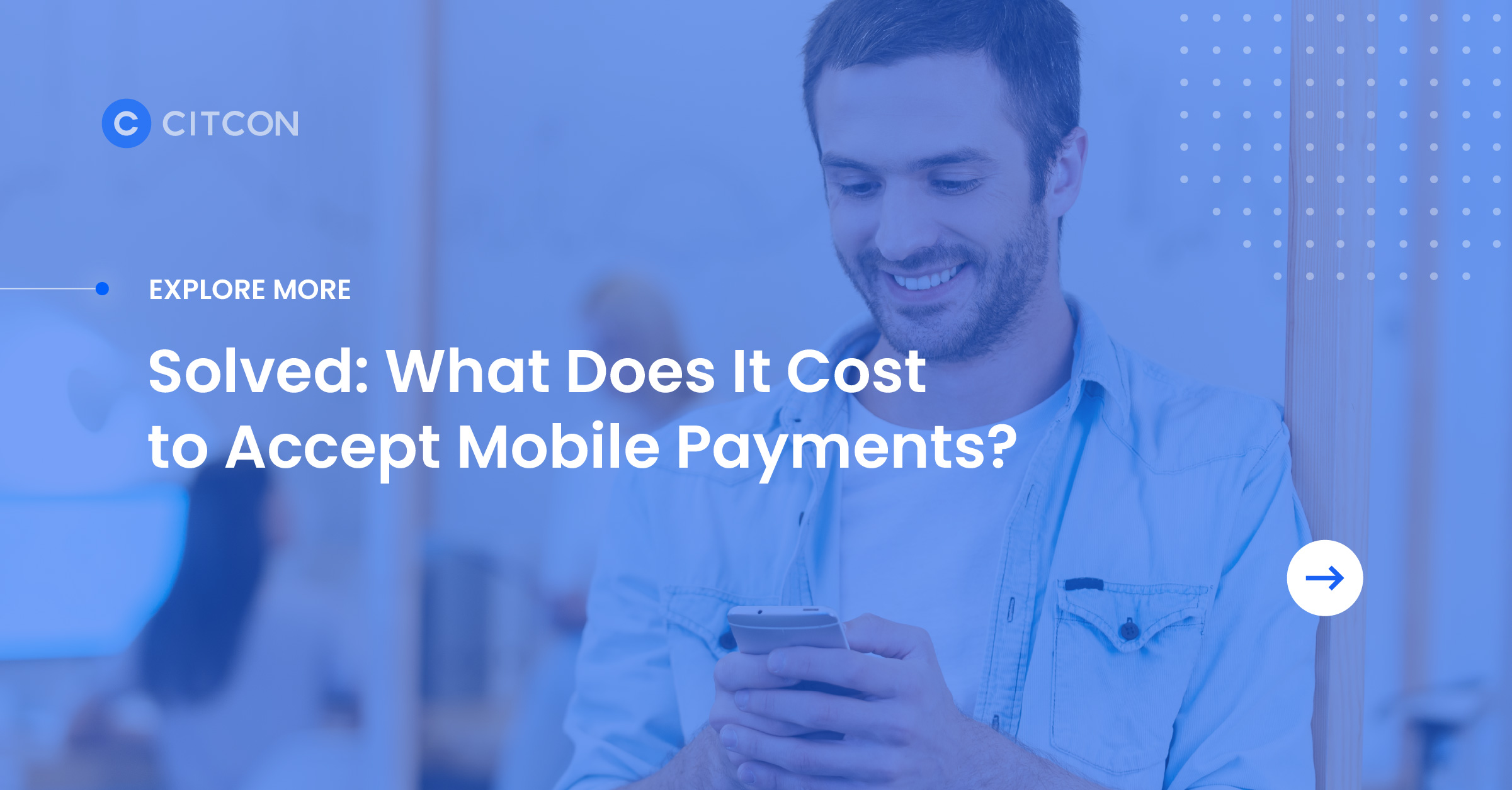 Explore More: Solved: What Does It Cost to Accept Mobile Payments? 