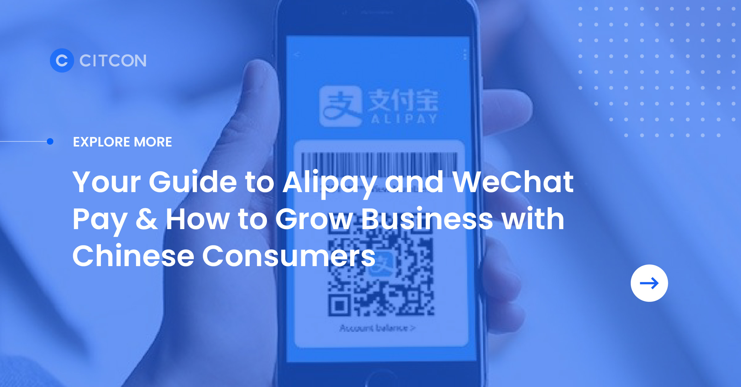 Explore More: Your Guide to AliPay and WeChat Pay & How to Grow Business with Chinese Customers